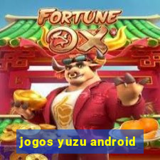 jogos yuzu android